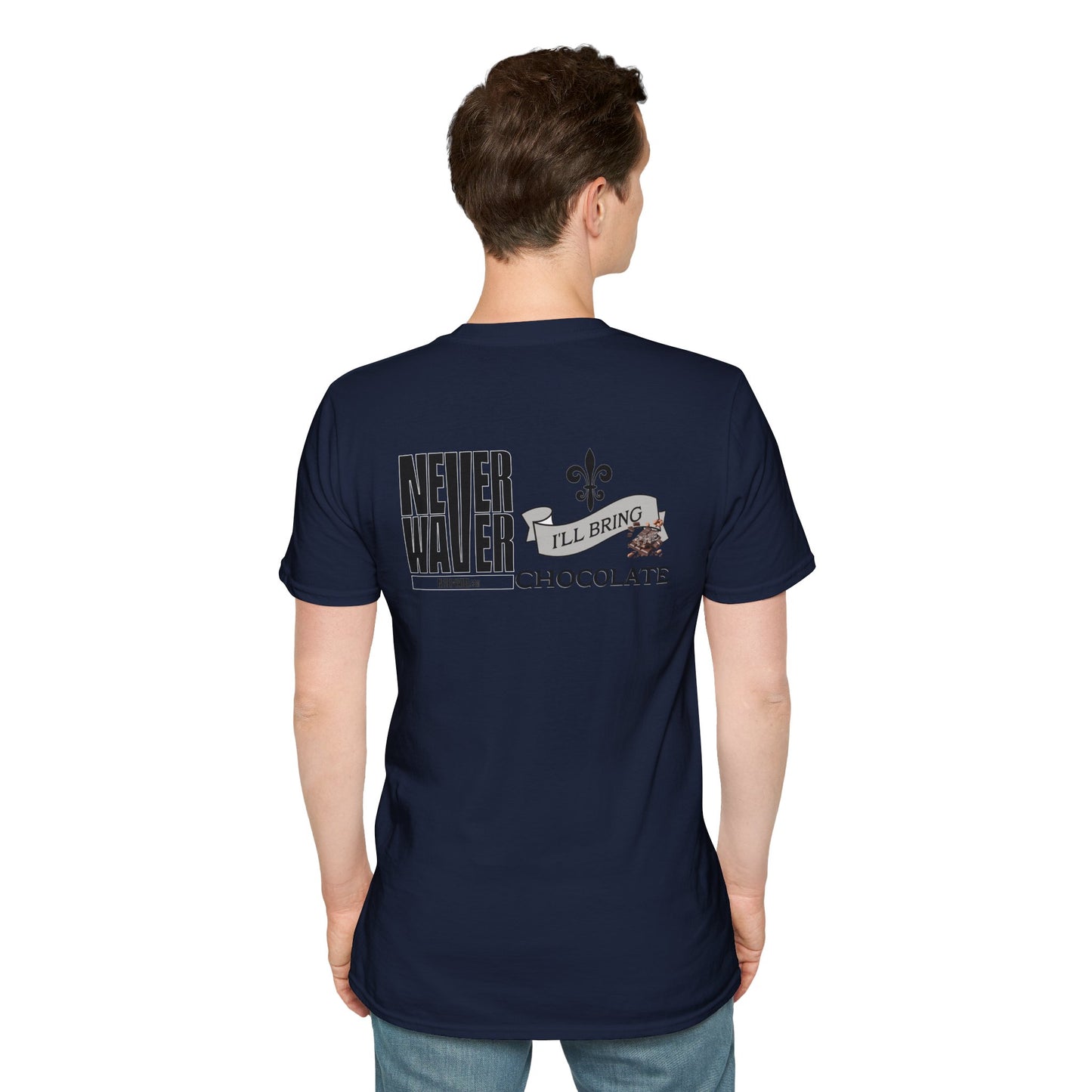 Never Waver I'll Bring The Chocolate Unisex Softstyle T-Shirt