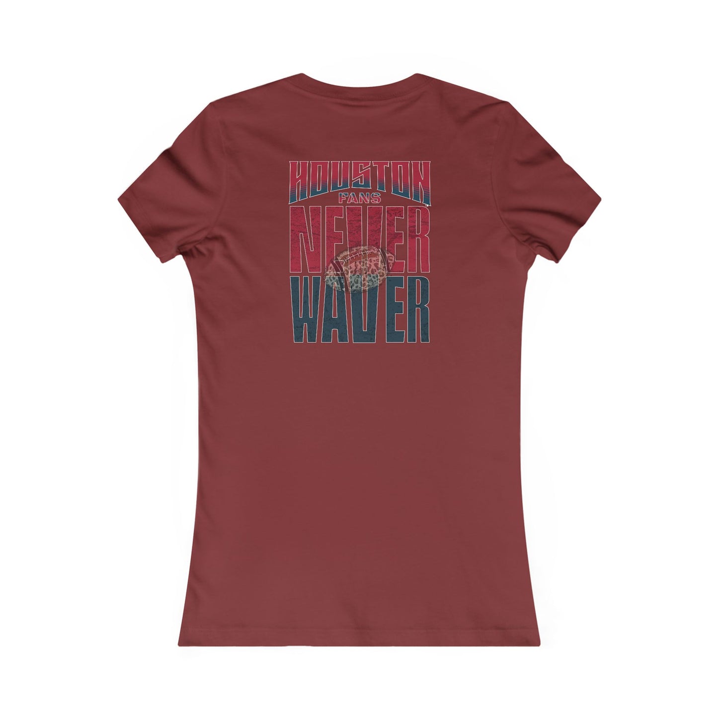 Houston Fans Never Waver W-Leopard Football Women's Favorite Tee