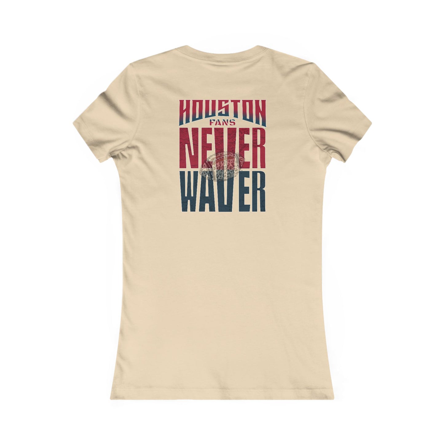 Houston Fans Never Waver W-Leopard Football Women's Favorite Tee