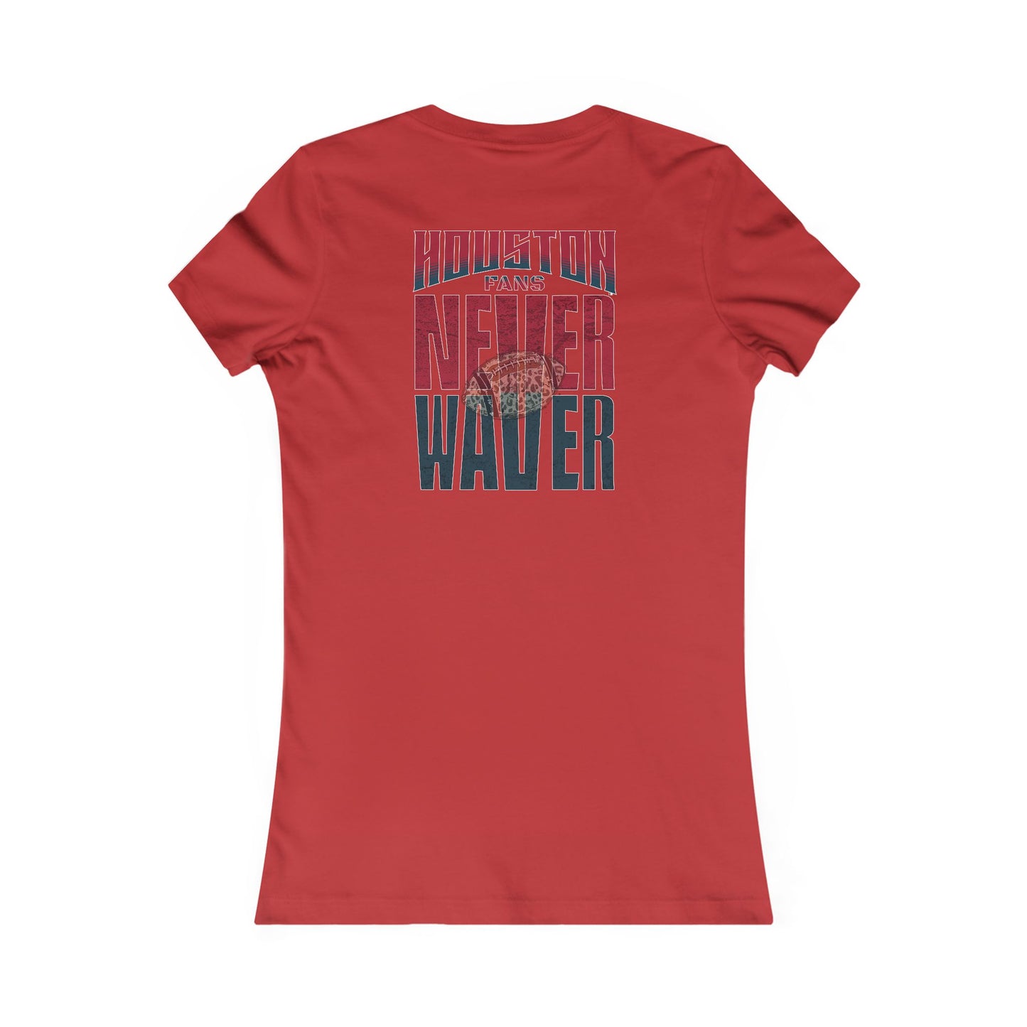 Houston Fans Never Waver W-Leopard Football Women's Favorite Tee