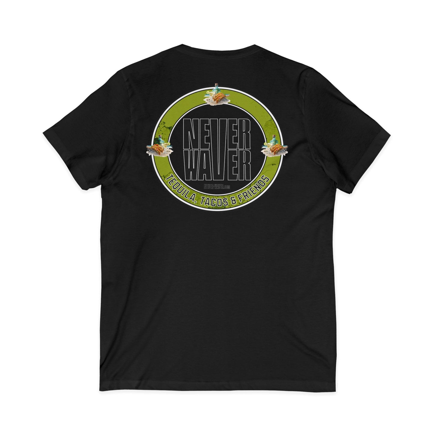 Never Waver Tequila, Tacos, & Friends T-Shirt Unisex V-Neck Tee
