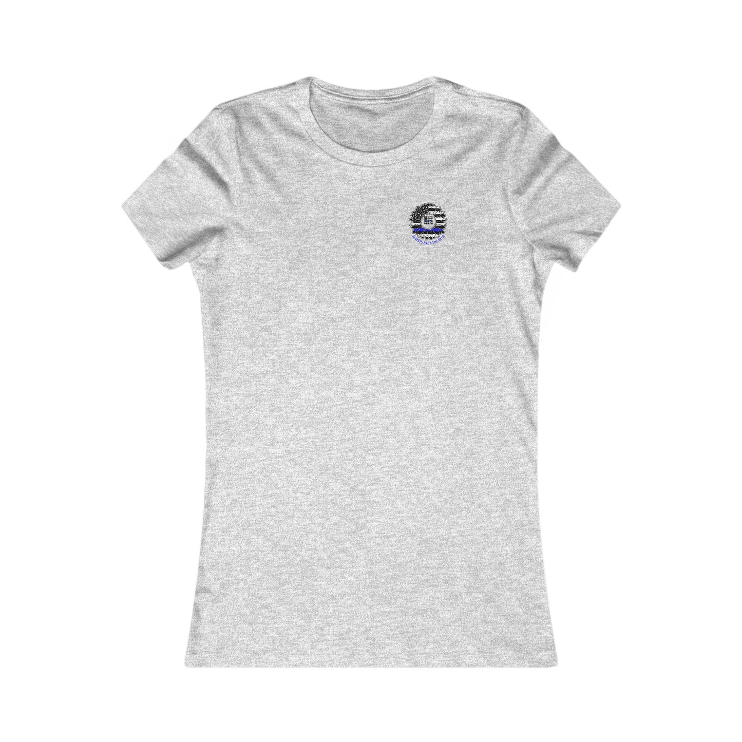 Never Waver Always Back The Blue  Women's Favorite Tee
