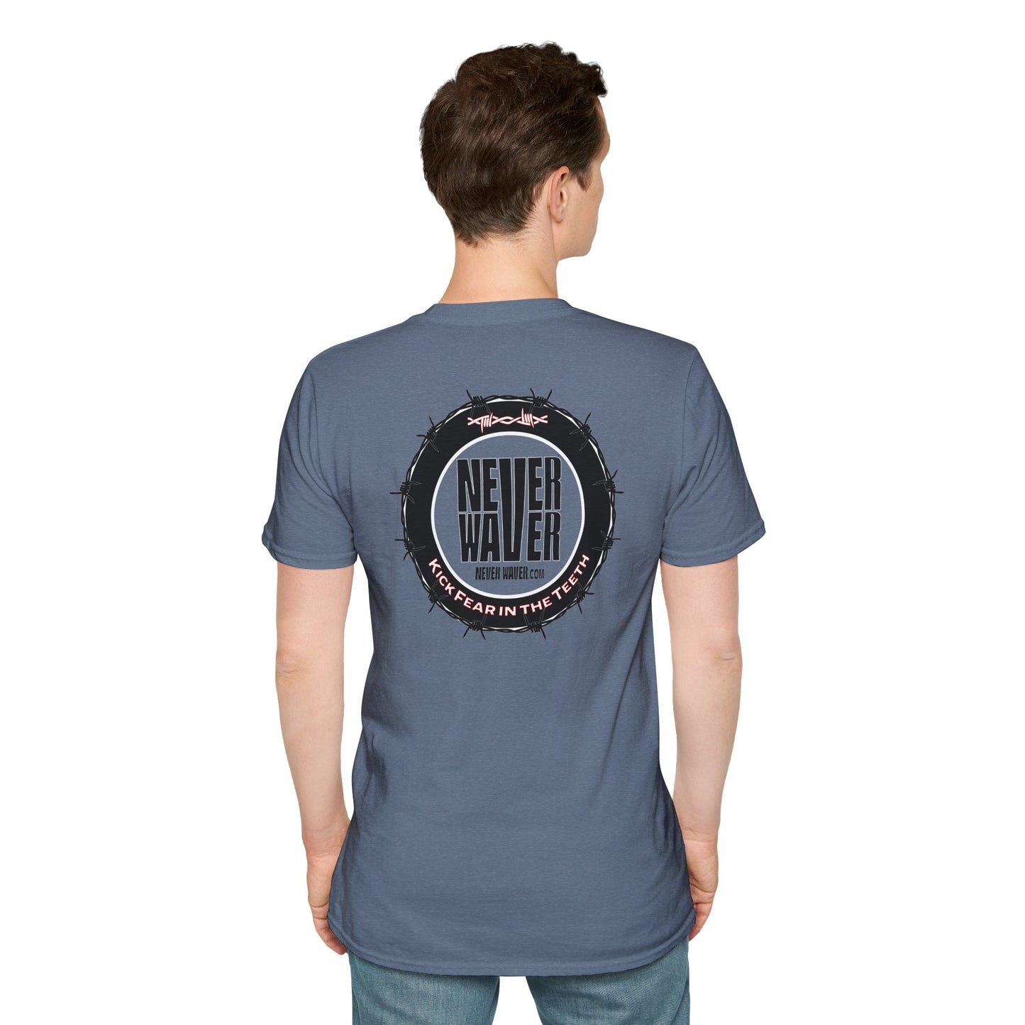 NEVER WAVER KICK FEAR IN THE TEETH Unisex Softstyle T-Shirt