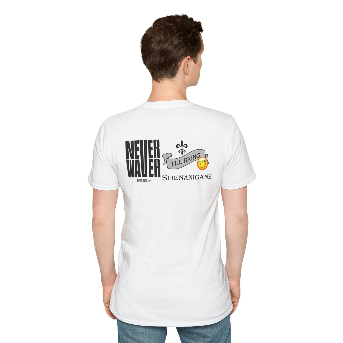 Never Waver I'll Bring The Shenanigans Unisex Softstyle T-Shirt