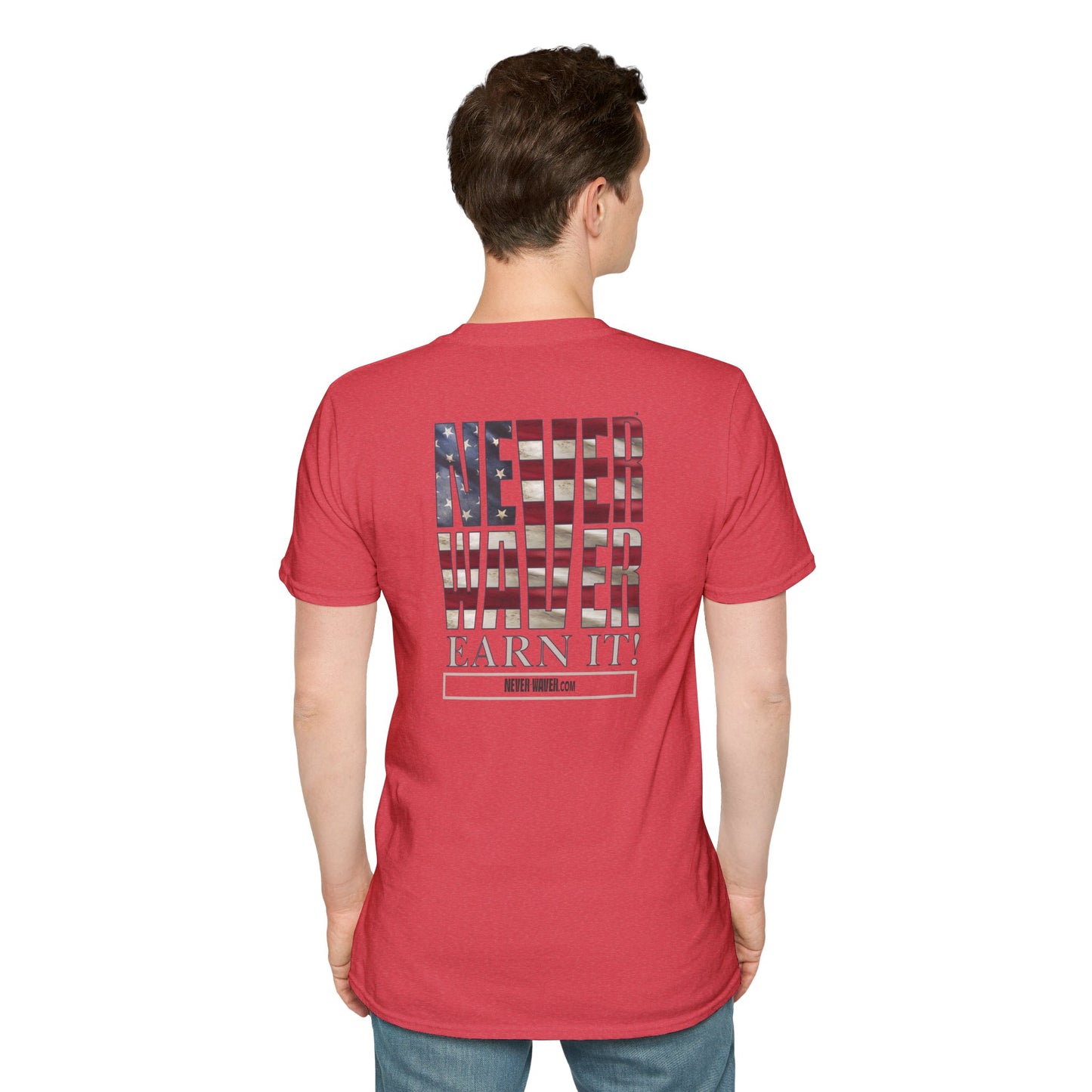 Never Waver  Earn It Unisex Softstyle T-Shirt