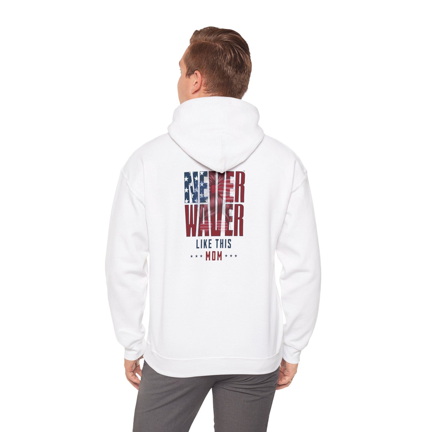 Never Waver Like This Mom Patriotic Unisex Heavy Blend™ Hoodie