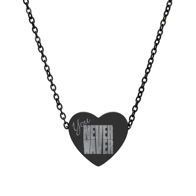 Engraved Heart Necklace You Never Waver