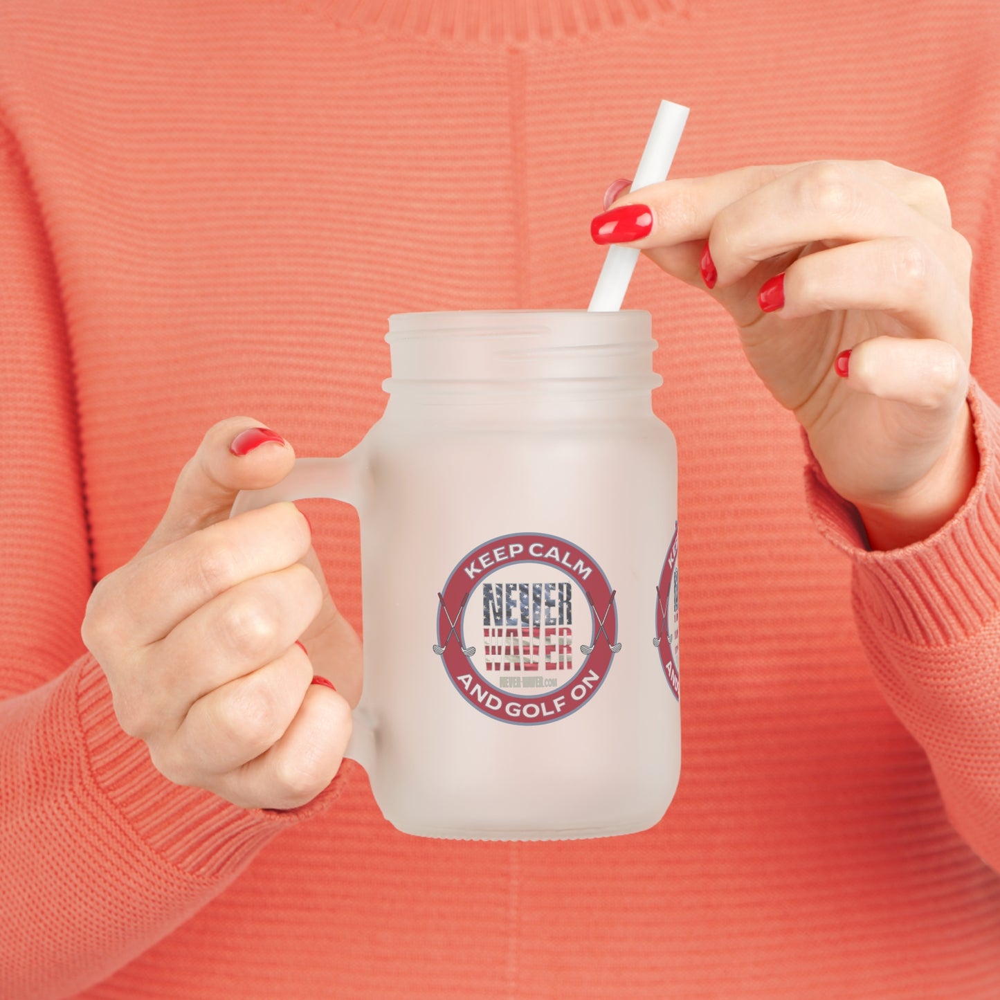 Keep Calm Never Waver and Golf On Mason Jar Cup - Perfect for Golf Lovers!