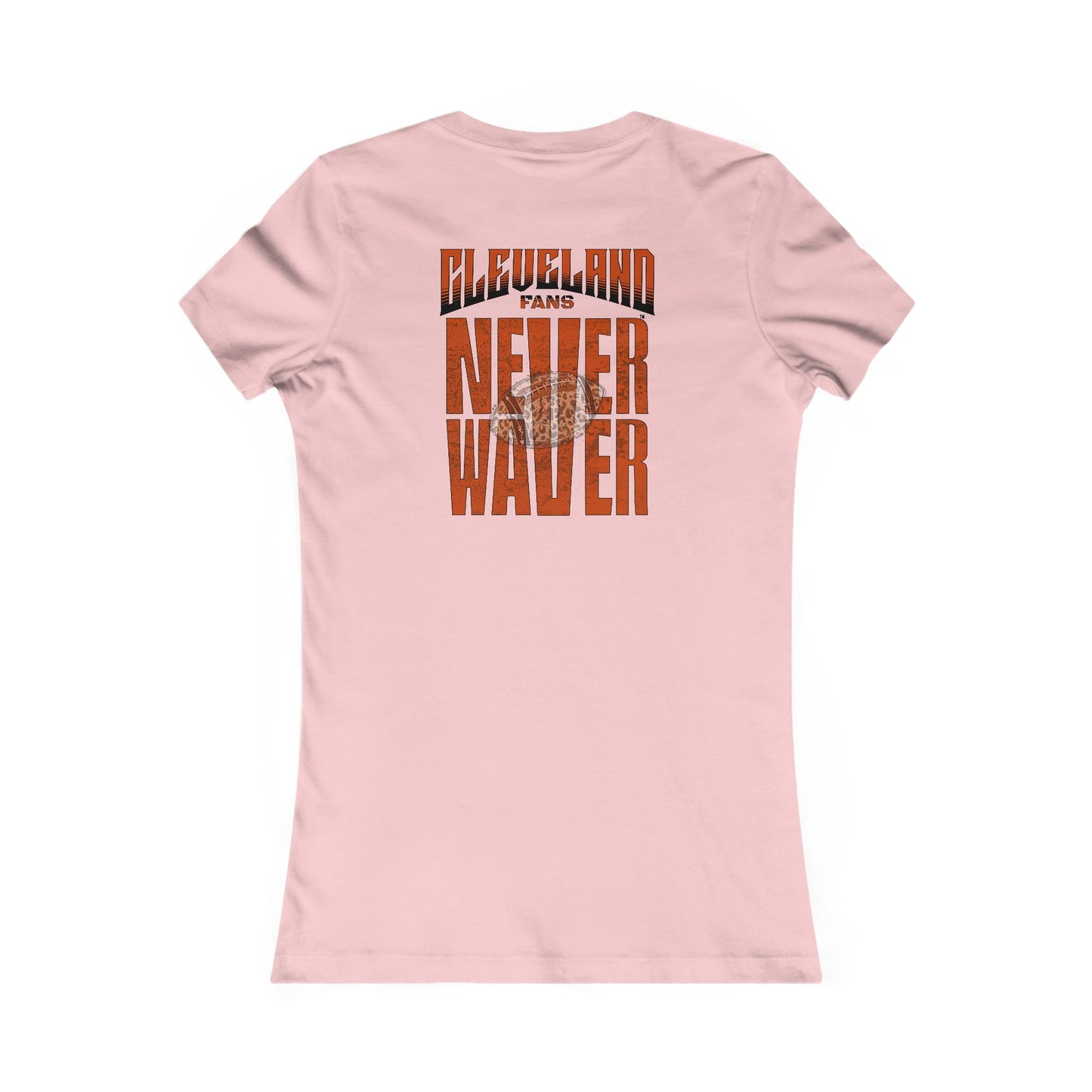 Cleveland Fans Never Waver W-Leopard Football Women's Favorite Tee