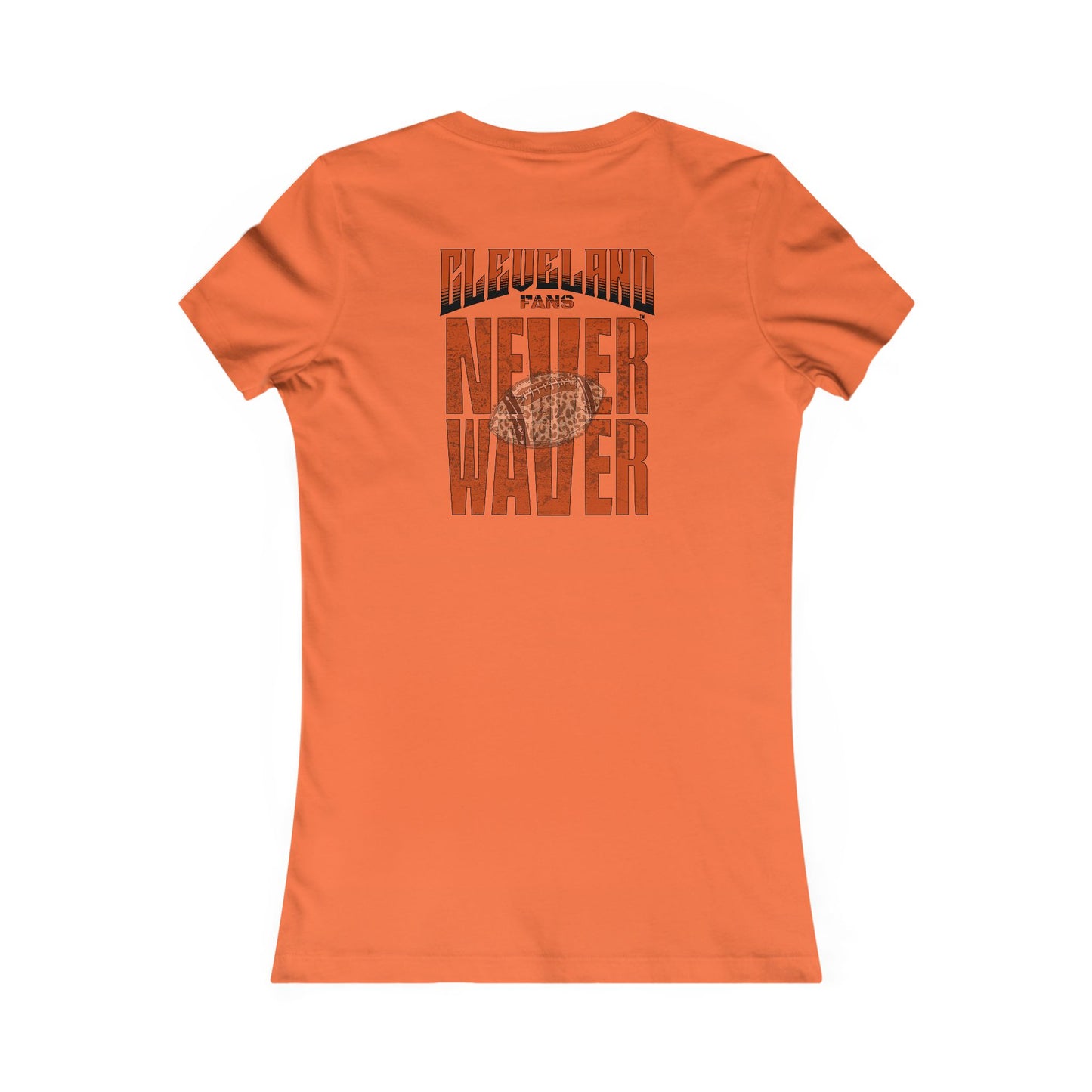 Cleveland Fans Never Waver W-Leopard Football Women's Favorite Tee