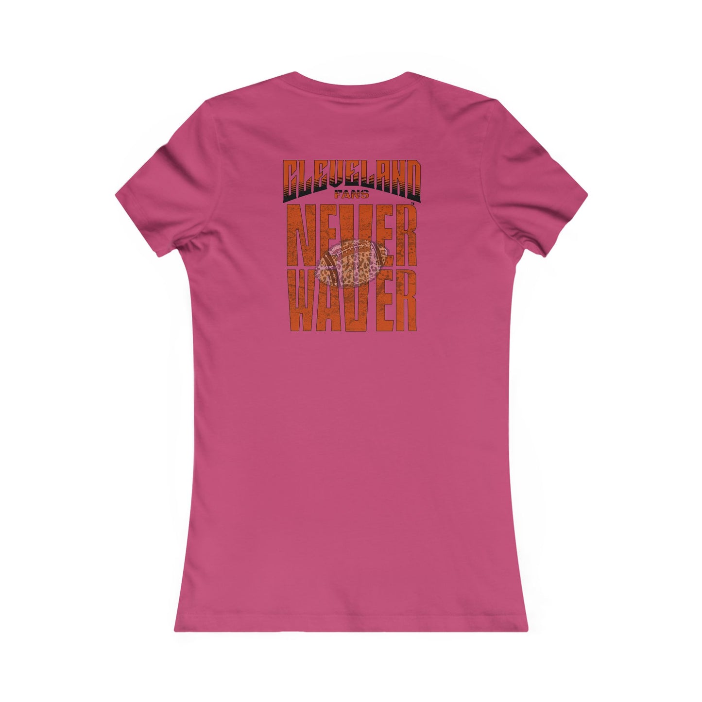 Cleveland Fans Never Waver W-Leopard Football Women's Favorite Tee