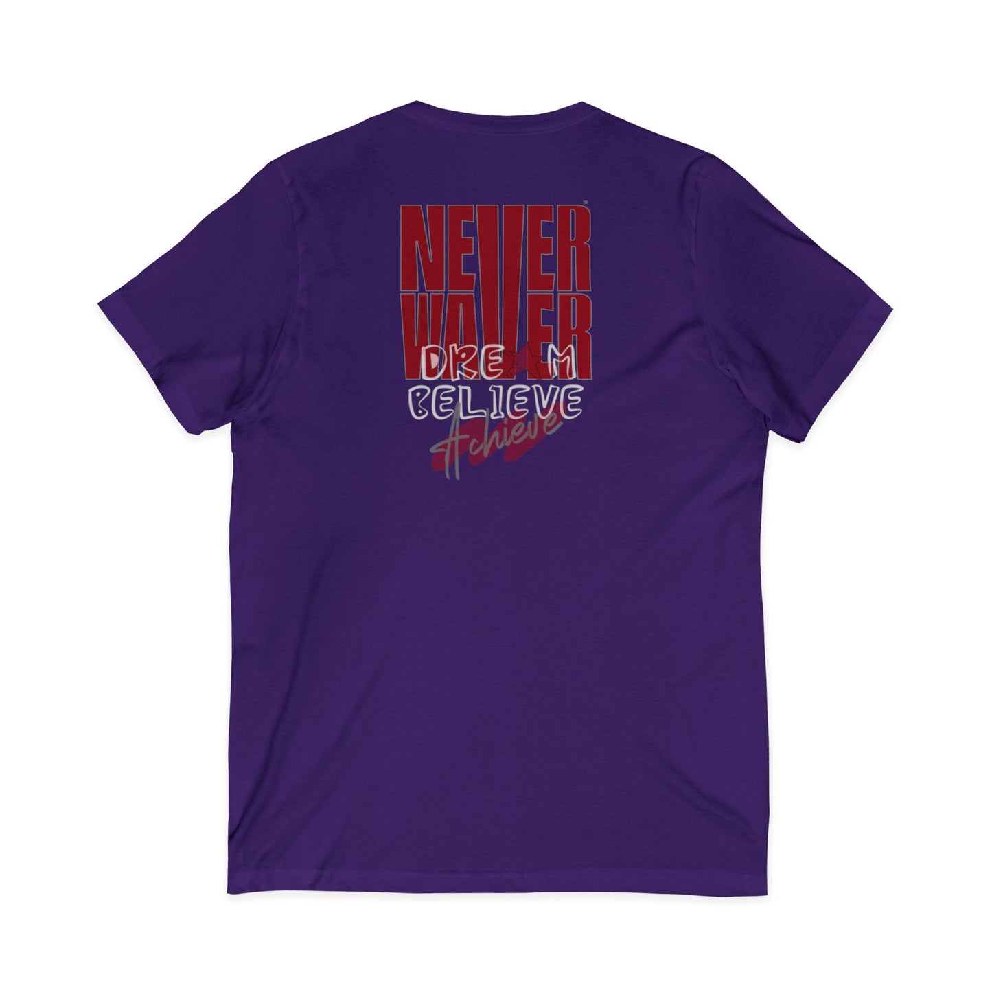 Never Waver Dream Believe Achieve Motivational V-Neck Tee