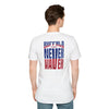 Buffalo Fans Never Waver Unisex Softstyle T-Shirt