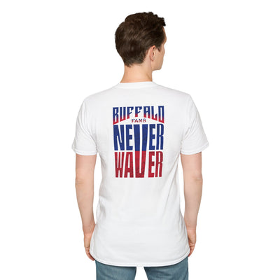 Buffalo Fans Never Waver Unisex Softstyle T-Shirt