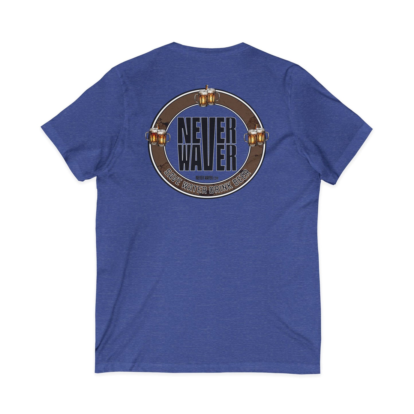 Never Waver Save Water Drink Beer  Unisex V-Neck Tee - Motivational Graphic Shirt