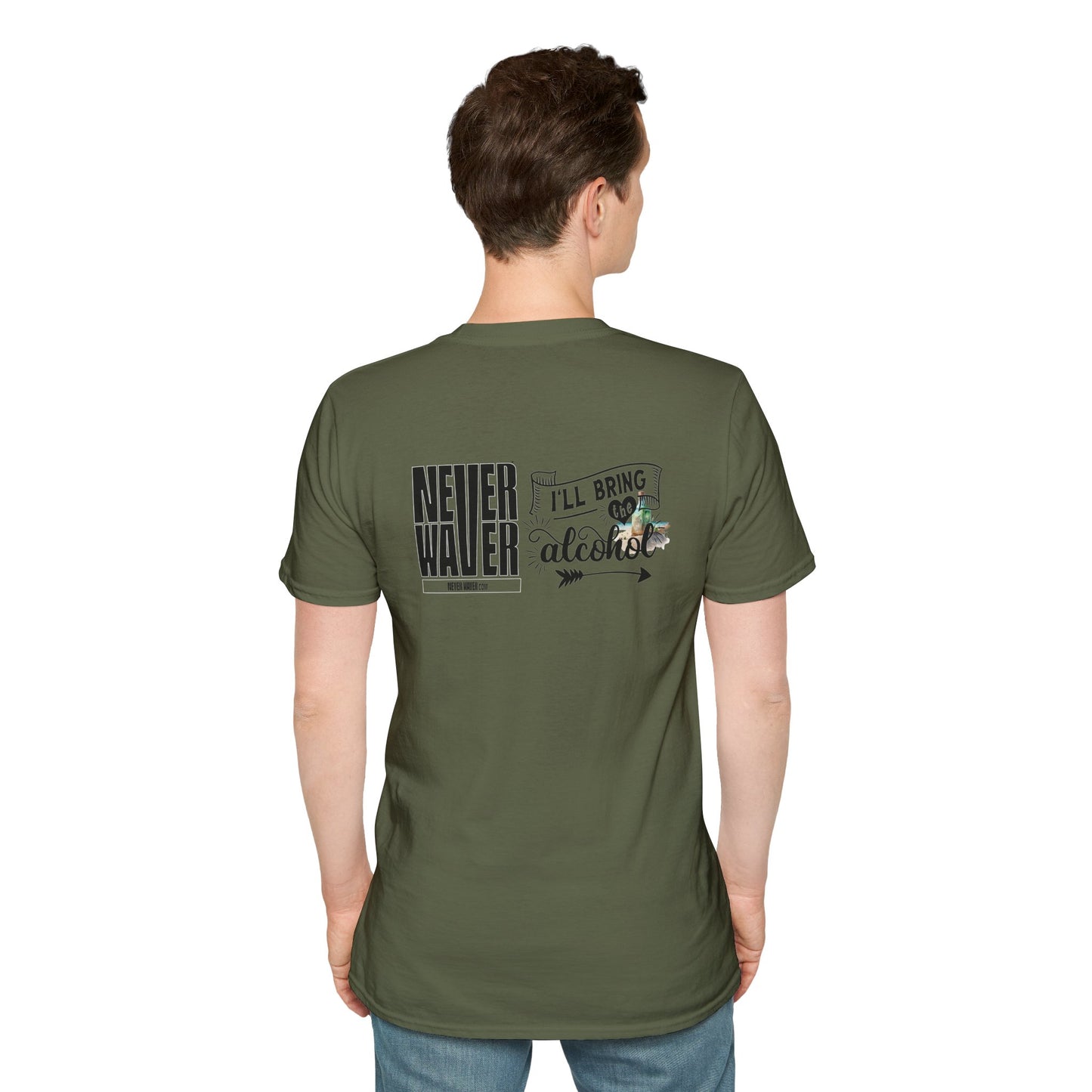 Never Waver I'll Bring The Alcohol Unisex Softstyle T-Shirt