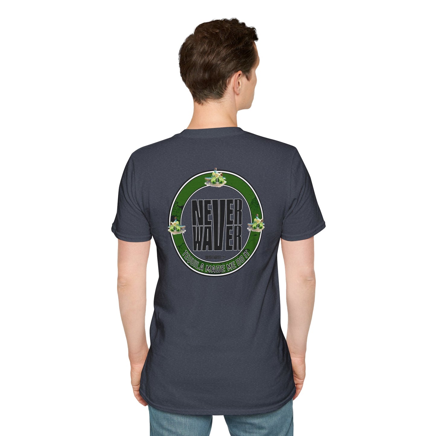 Never Waver Tequila Made Me Do It Unisex T-Shirt