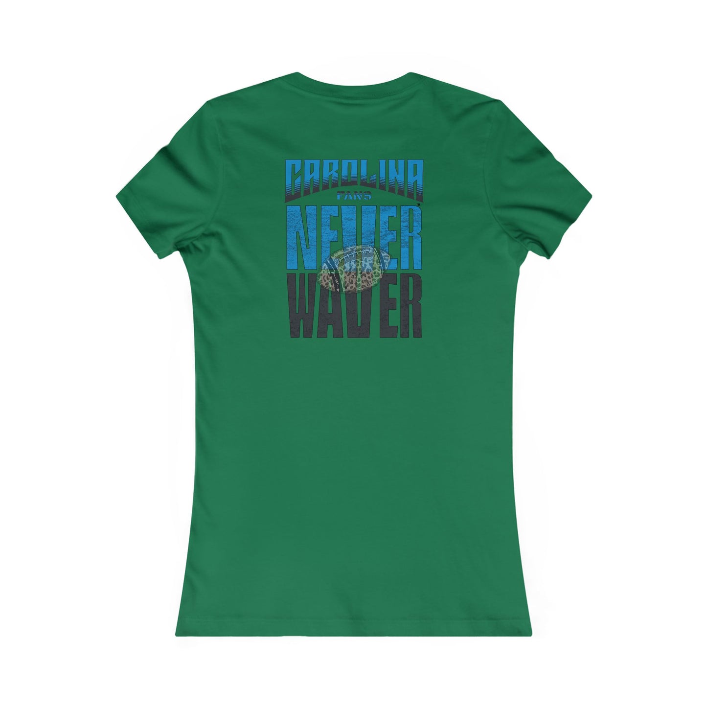 Carolina  Fans Never Waver W-Leopard Football Women's Favorite Tee