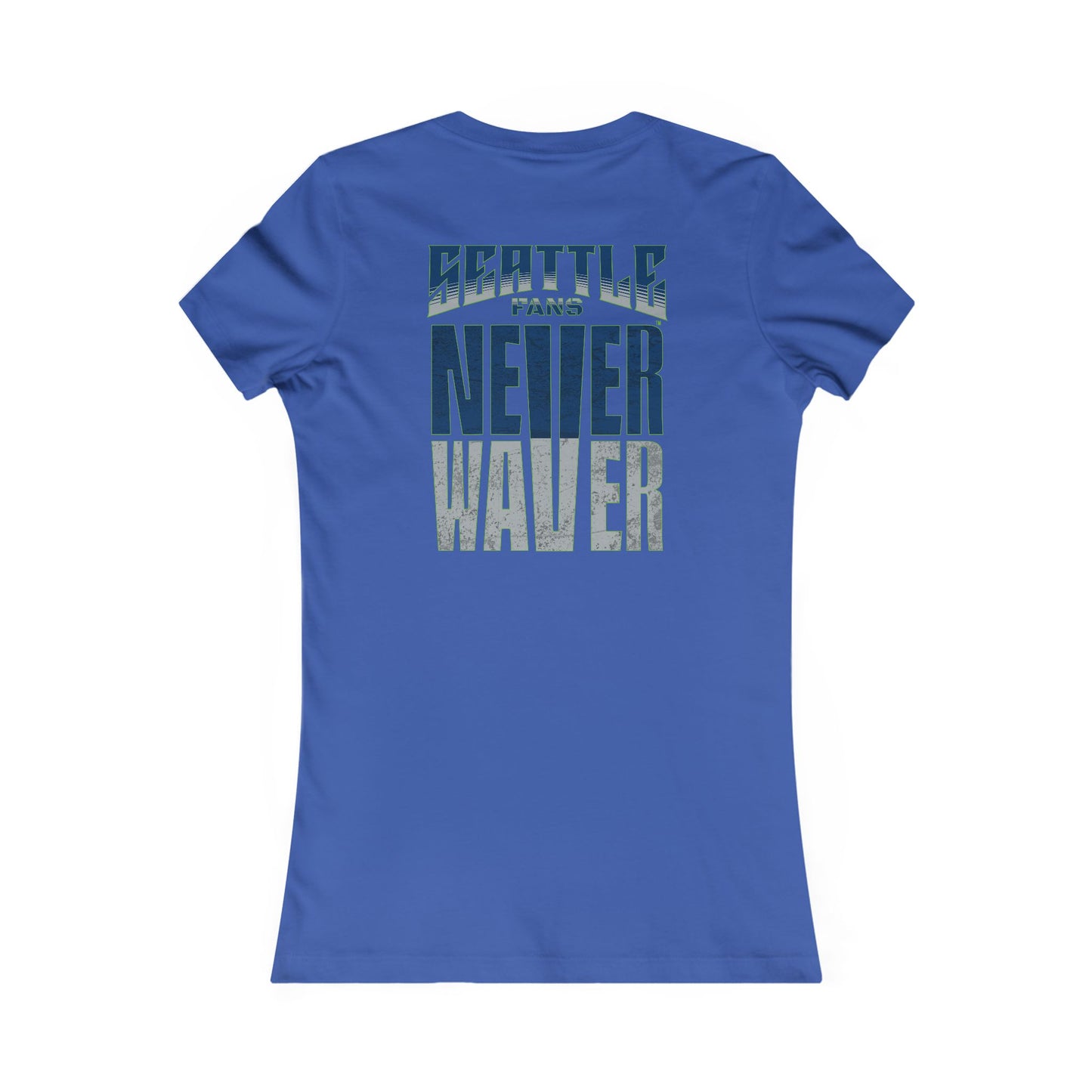 Seattle Fans "Never Waver" Women's Tee — Slim Fit Team Pride Shirt