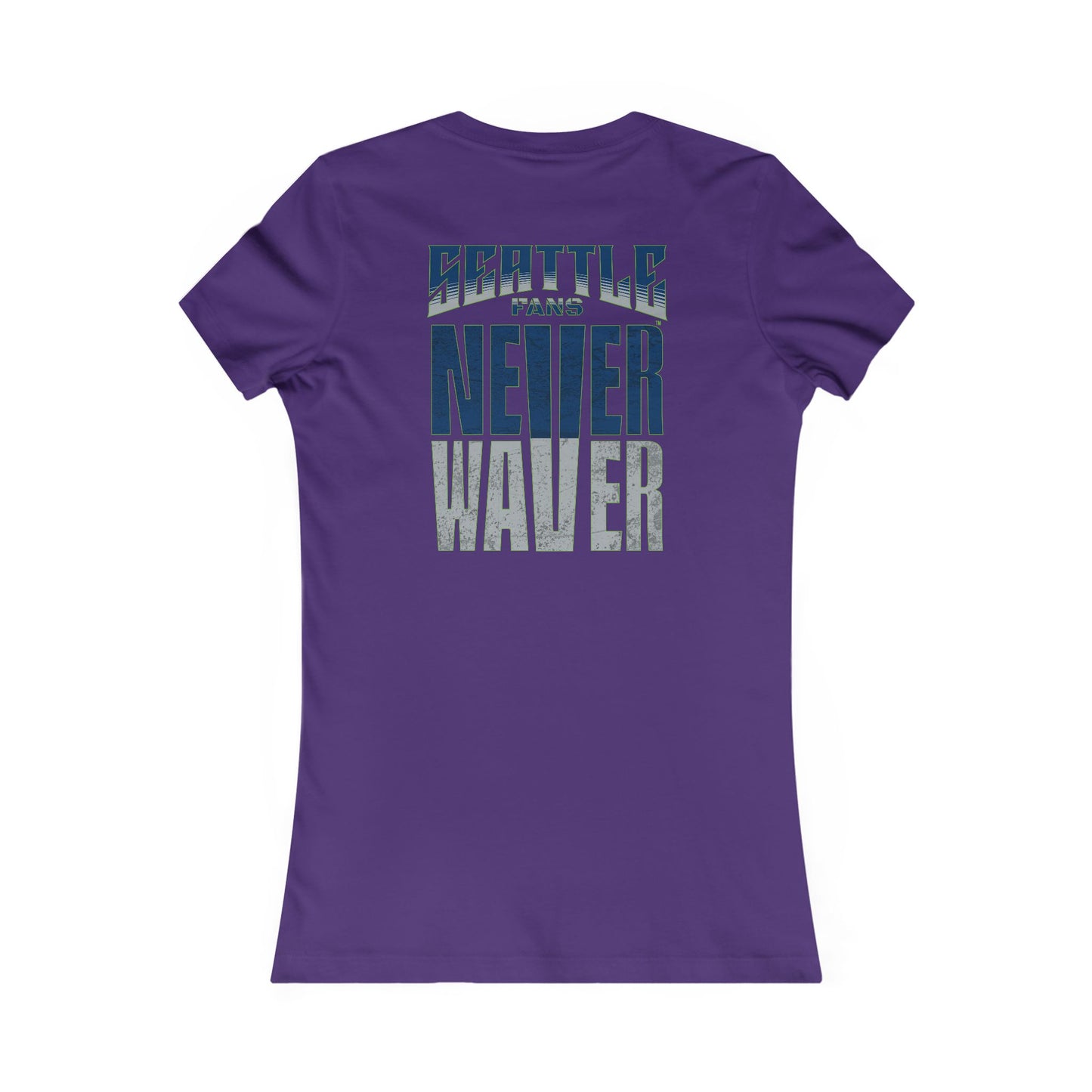 Seattle Fans "Never Waver" Women's Tee — Slim Fit Team Pride Shirt