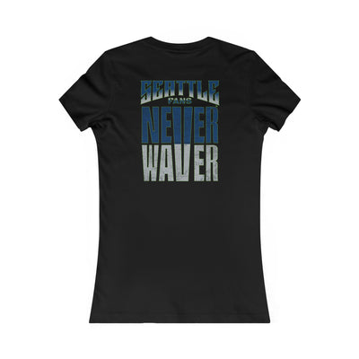 Seattle Fans "Never Waver" Women's Tee — Slim Fit Team Pride Shirt