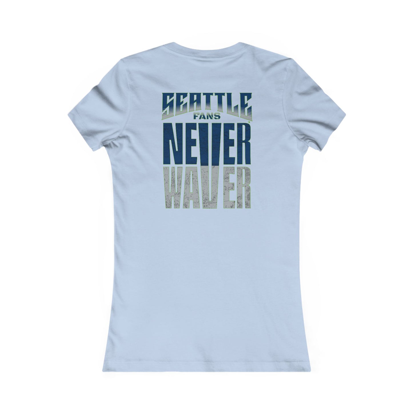 Seattle Fans "Never Waver" Women's Tee — Slim Fit Team Pride Shirt
