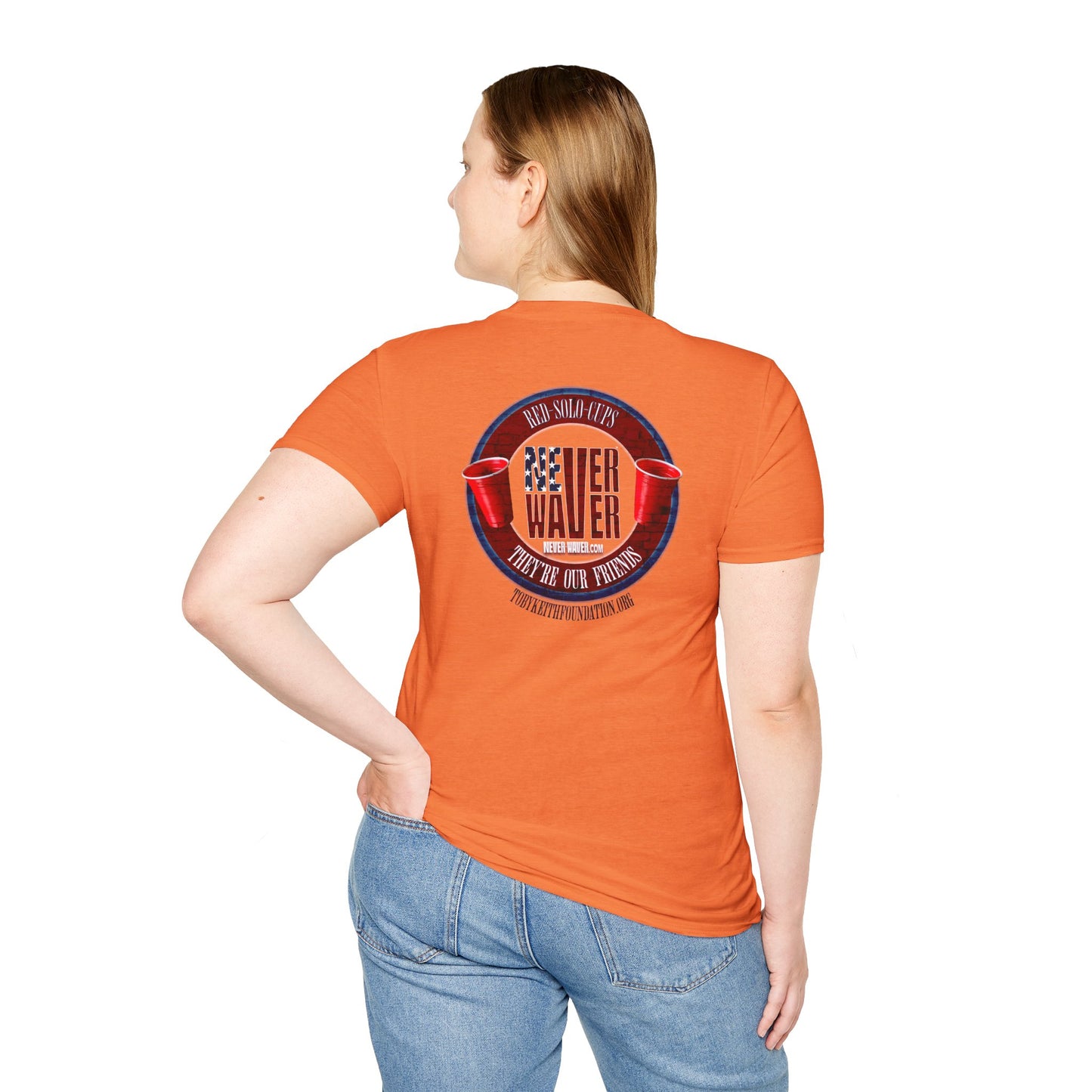 'Red Solo Cups Never Waver They Are Our Friends' with profits going to the Toby Keith Foundation. Unisex soft style T-shirt
