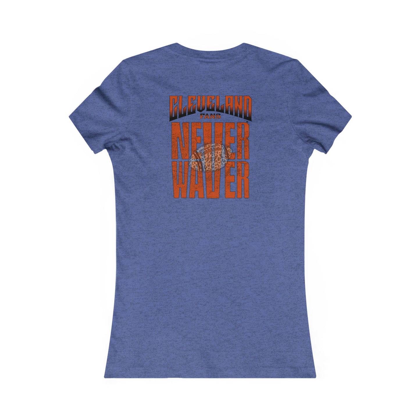 Cleveland Fans Never Waver W-Leopard Football Women's Favorite Tee