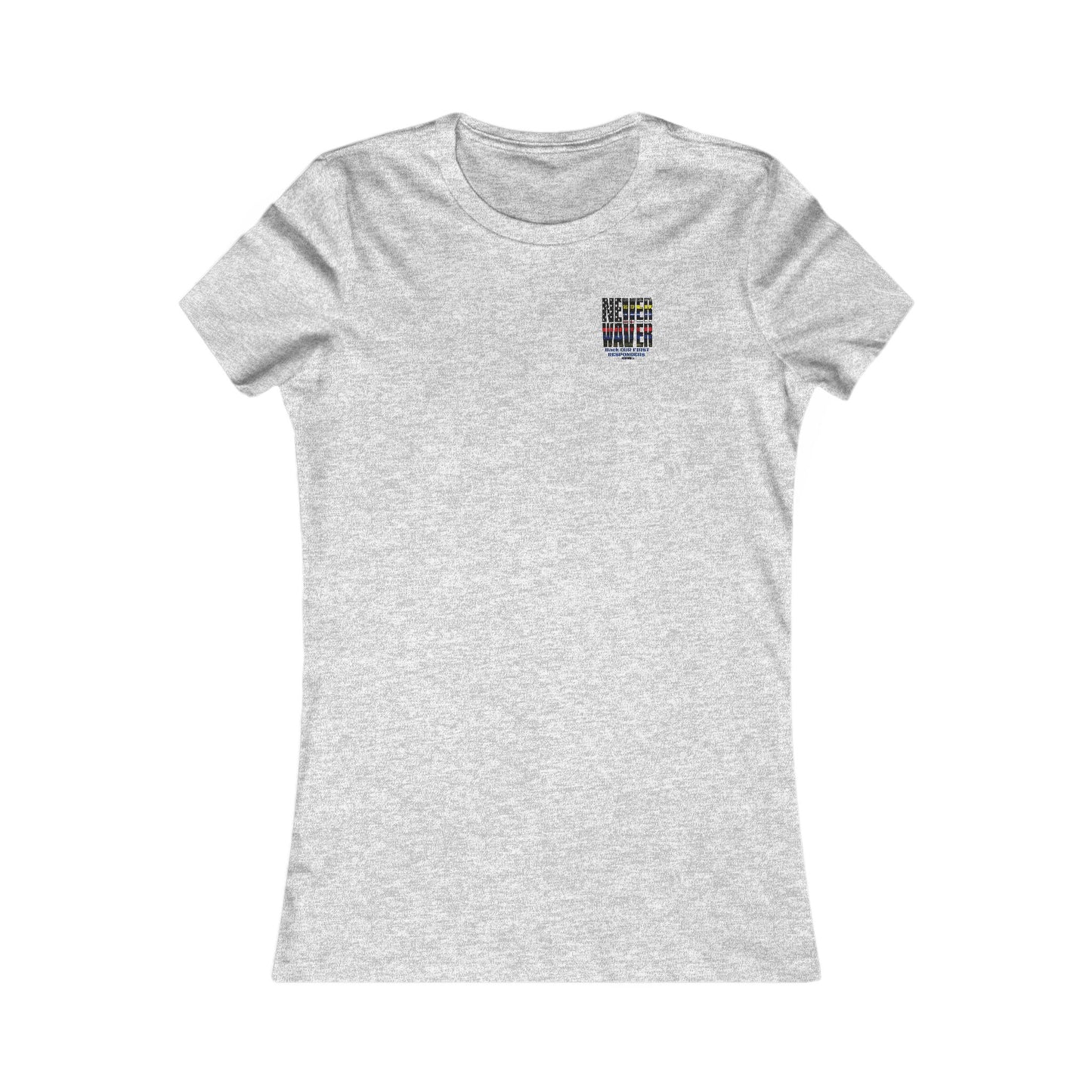 Never Waver Back Our First Responders Women's T-Shirt