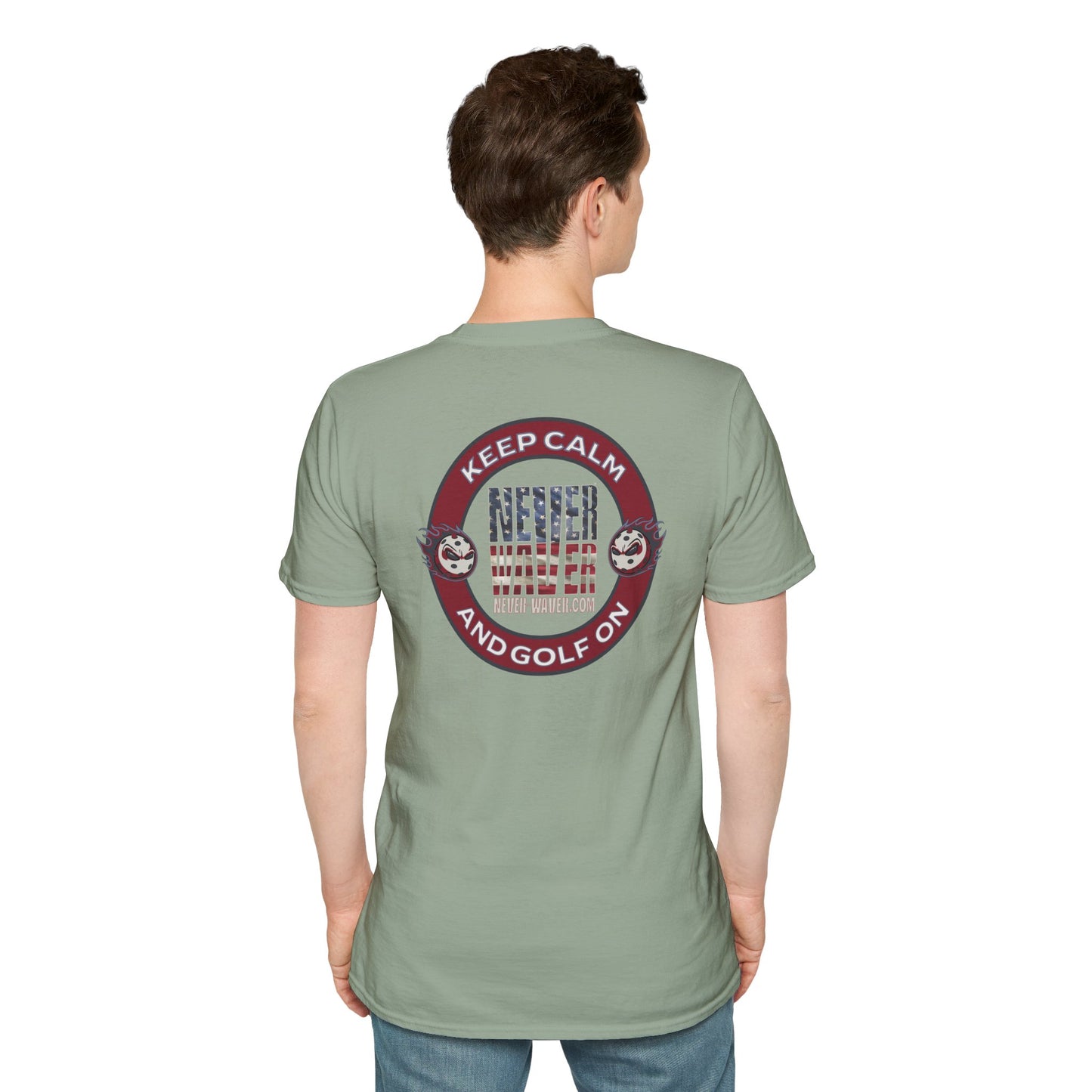 Keep Calm Never Waver And Golf On  Unisex Soft style T-Shirt