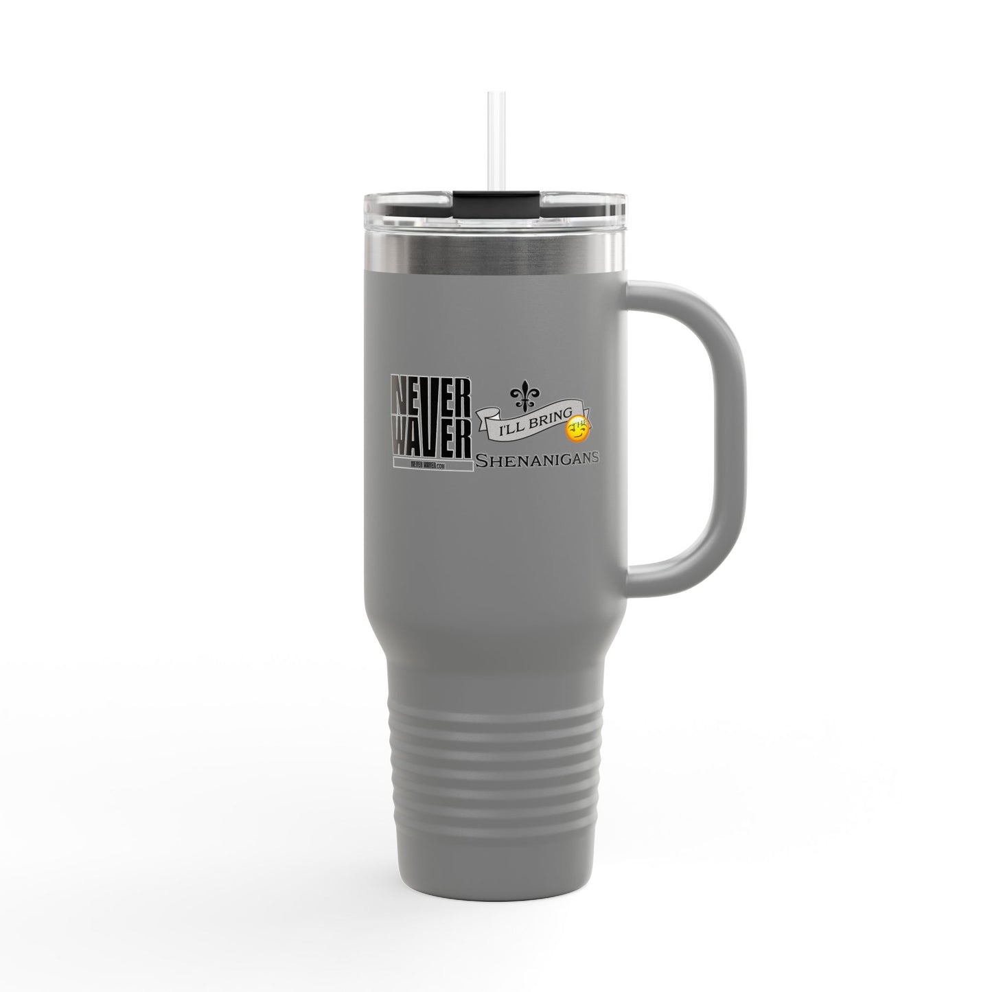 Never Waver I'll Bring The Shenanigans Insulated Travel Mug, 40 Ounces