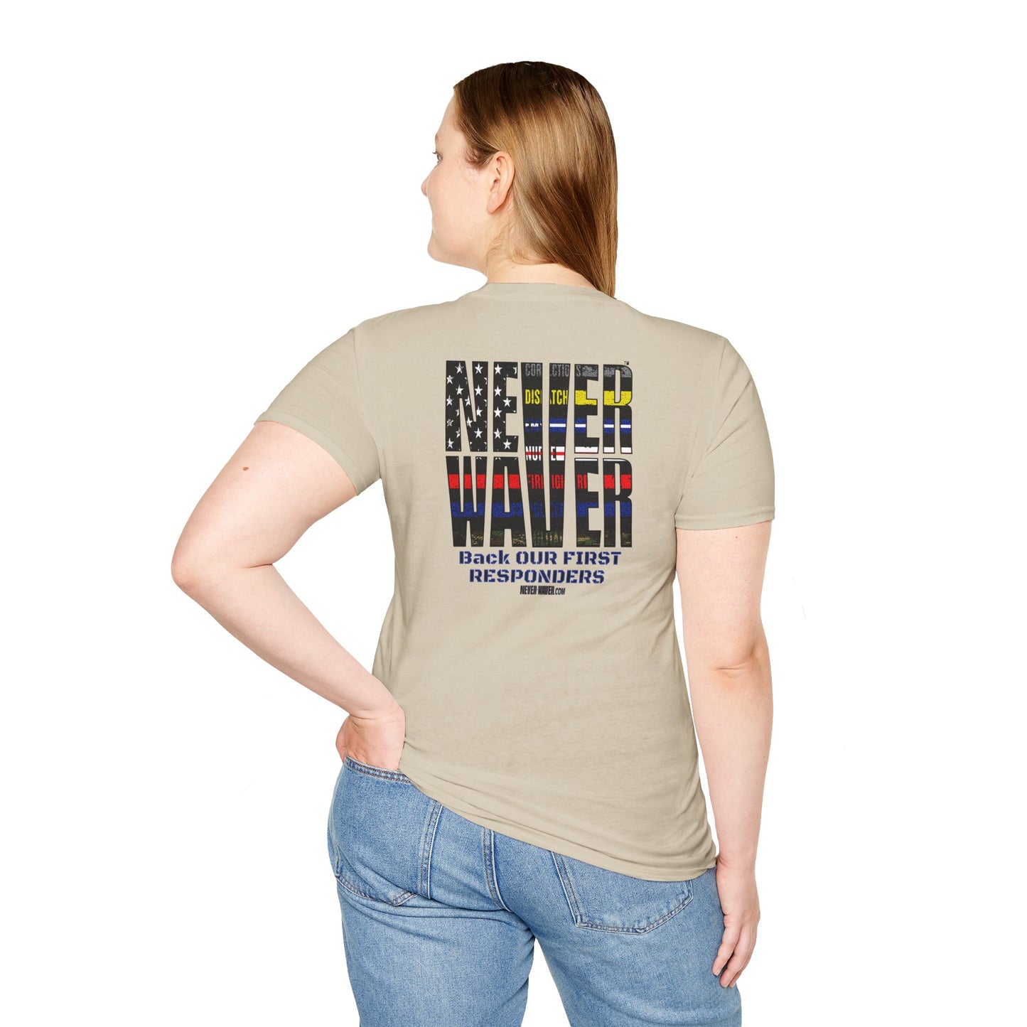 Never Waver Always Back Our First Responders Unisex Soft style T-Shirt