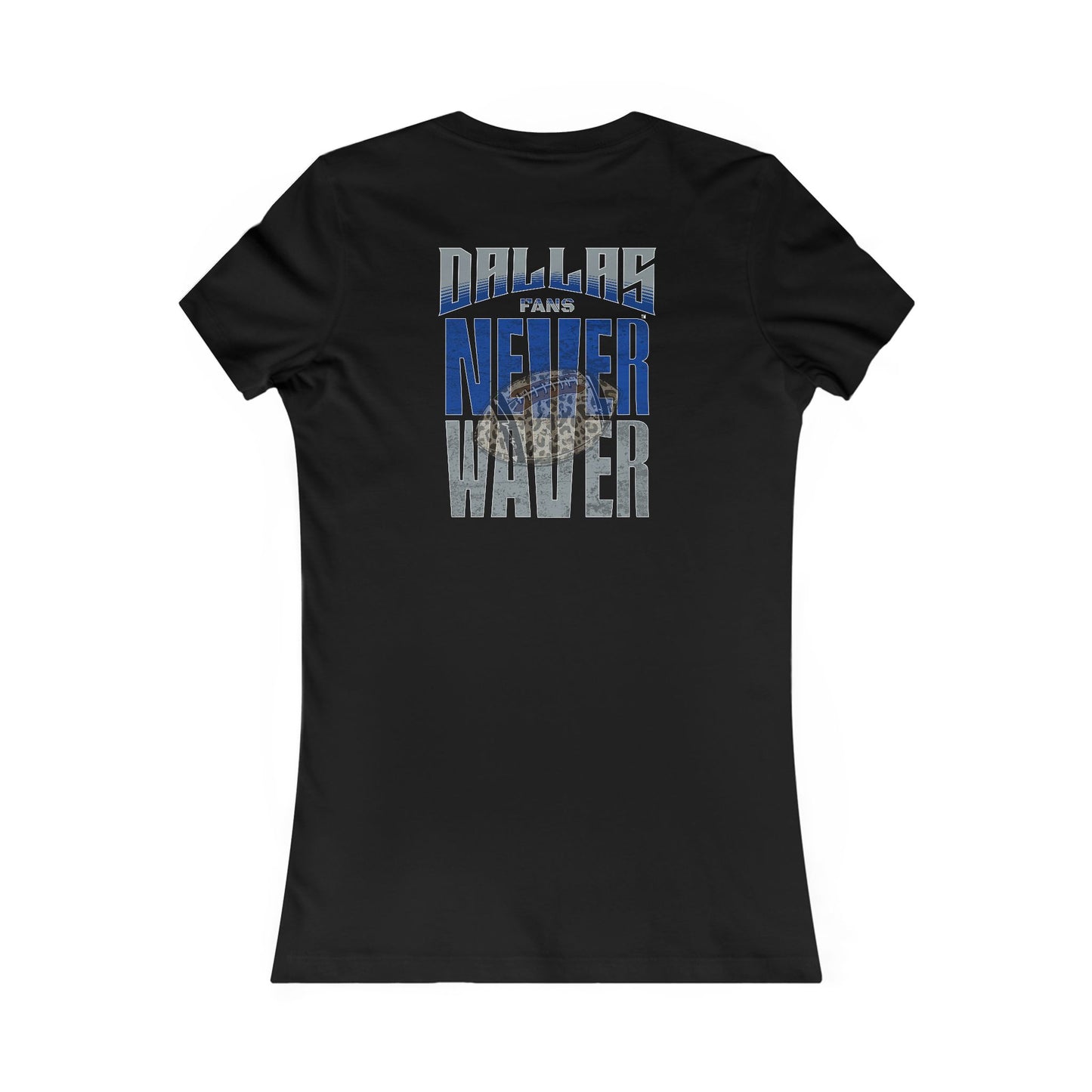 Dallas Fans Never Waver W-Leopard Football Women's Favorite Tee