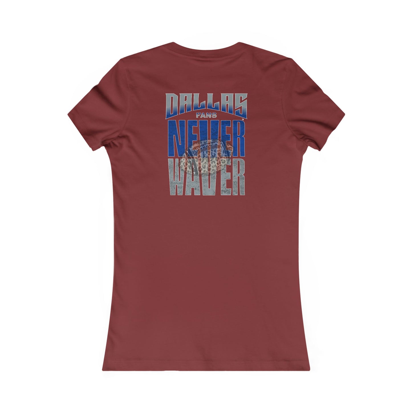 Dallas Fans Never Waver W-Leopard Football Women's Favorite Tee