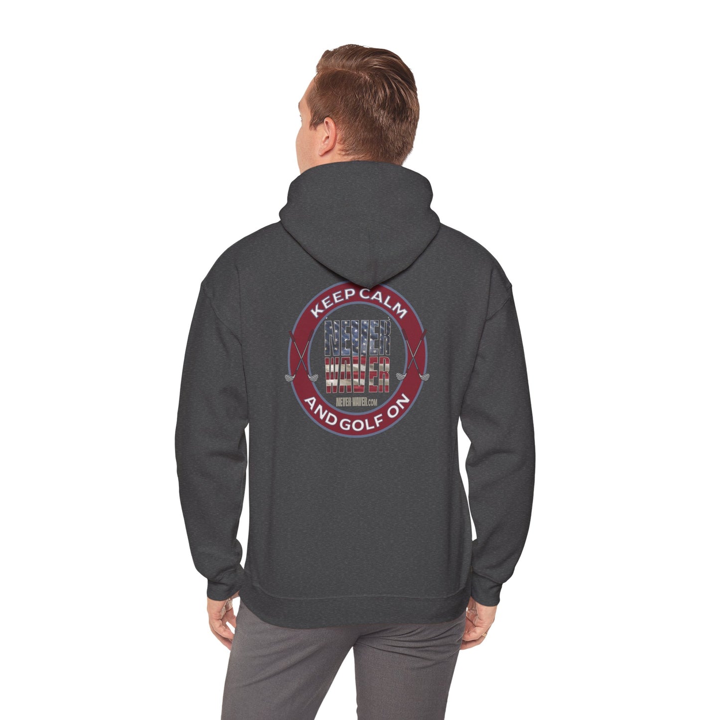 Keep Calm Never Waver and Golf On Hoodie - Unisex Heavy Blend™ Sweatshirt