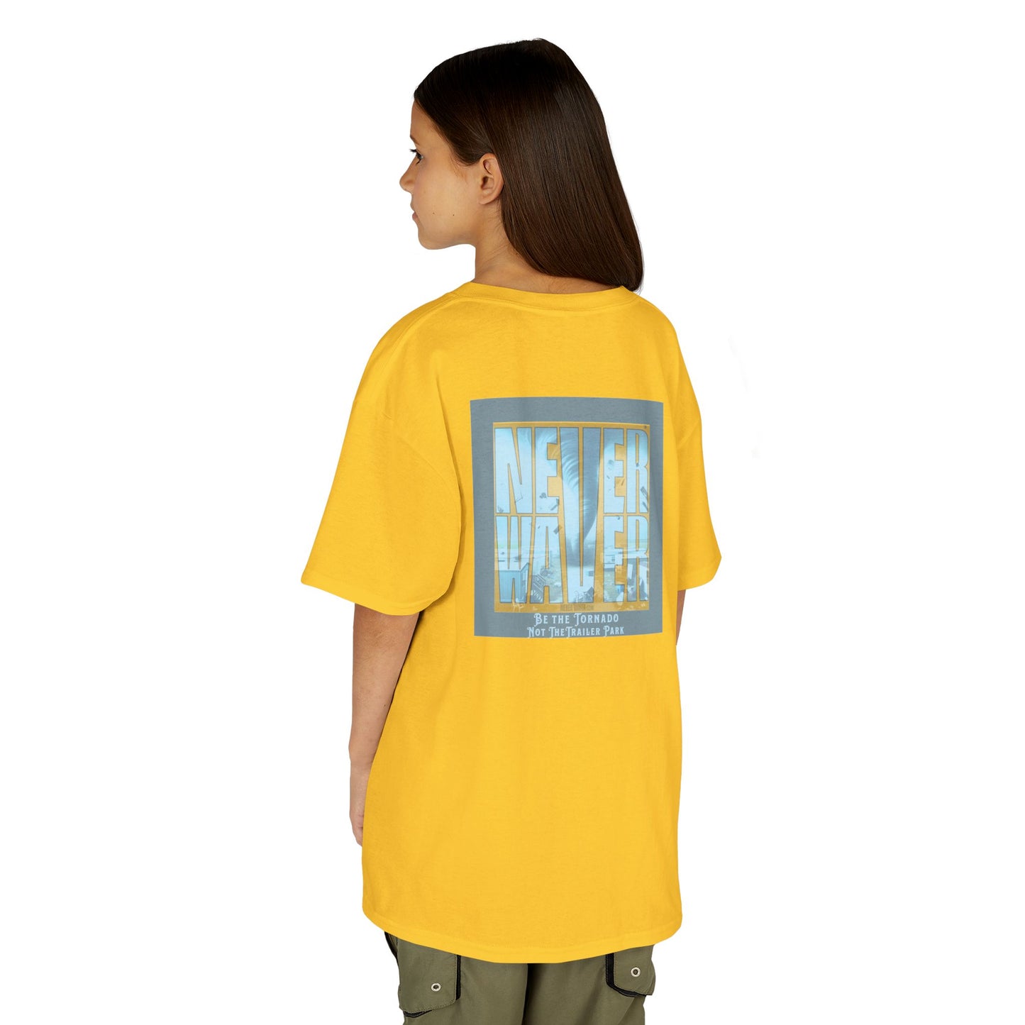 Never Waver Be The Tornado Not the Trailer Park  Kids Heavy Cotton™ Tee