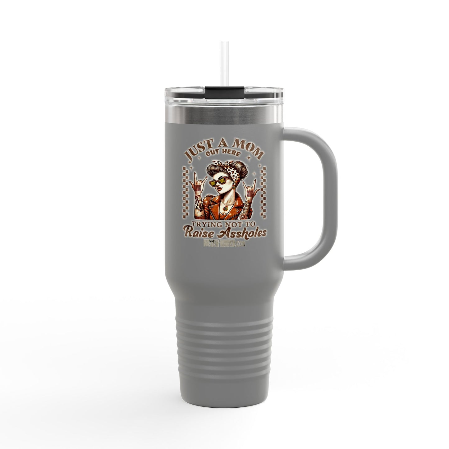 Never Waver Just A Mom Trying Not to Raise A&&holes Insulated Travel Mug