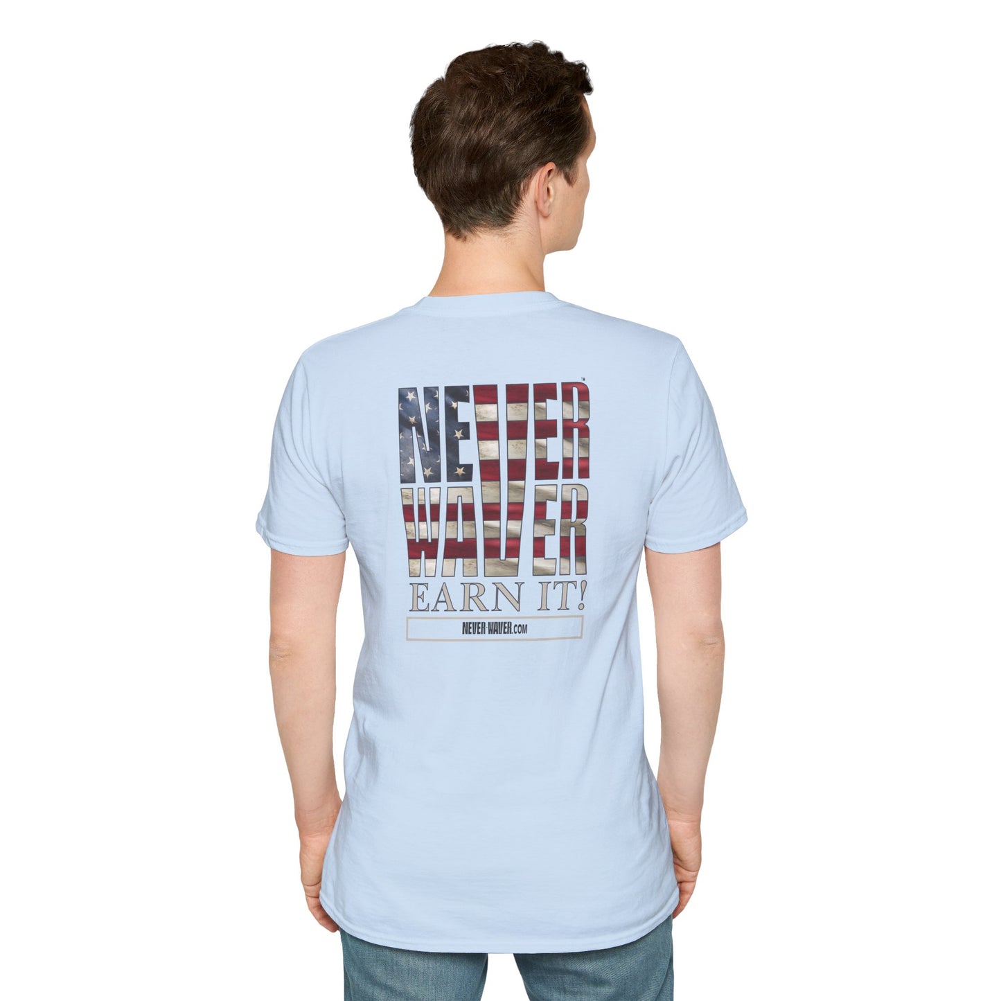 Never Waver  Earn It Unisex Softstyle T-Shirt