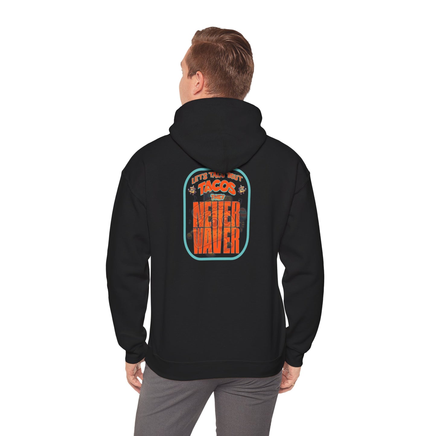 "Let's Taco' Bout Tacos They Never Waver " Eco-Friendly Unisex Hoodie