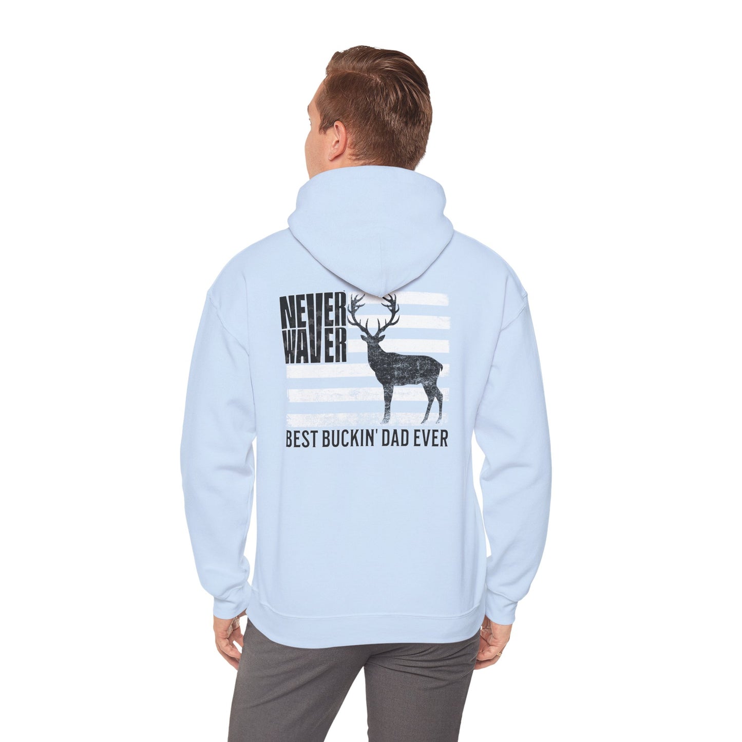 'Never Waver Best Buckin' Dad Ever ' Unisex Heavy Blend™ Hoodie