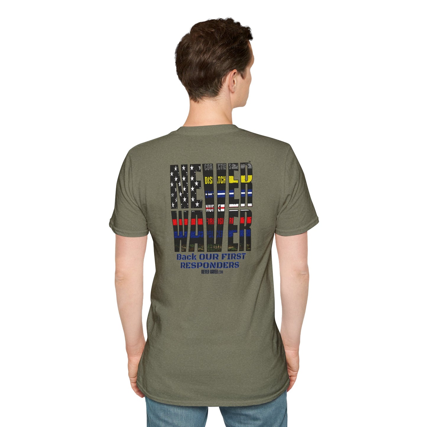 Never Waver Always Back Our First Responders Unisex Soft style T-Shirt