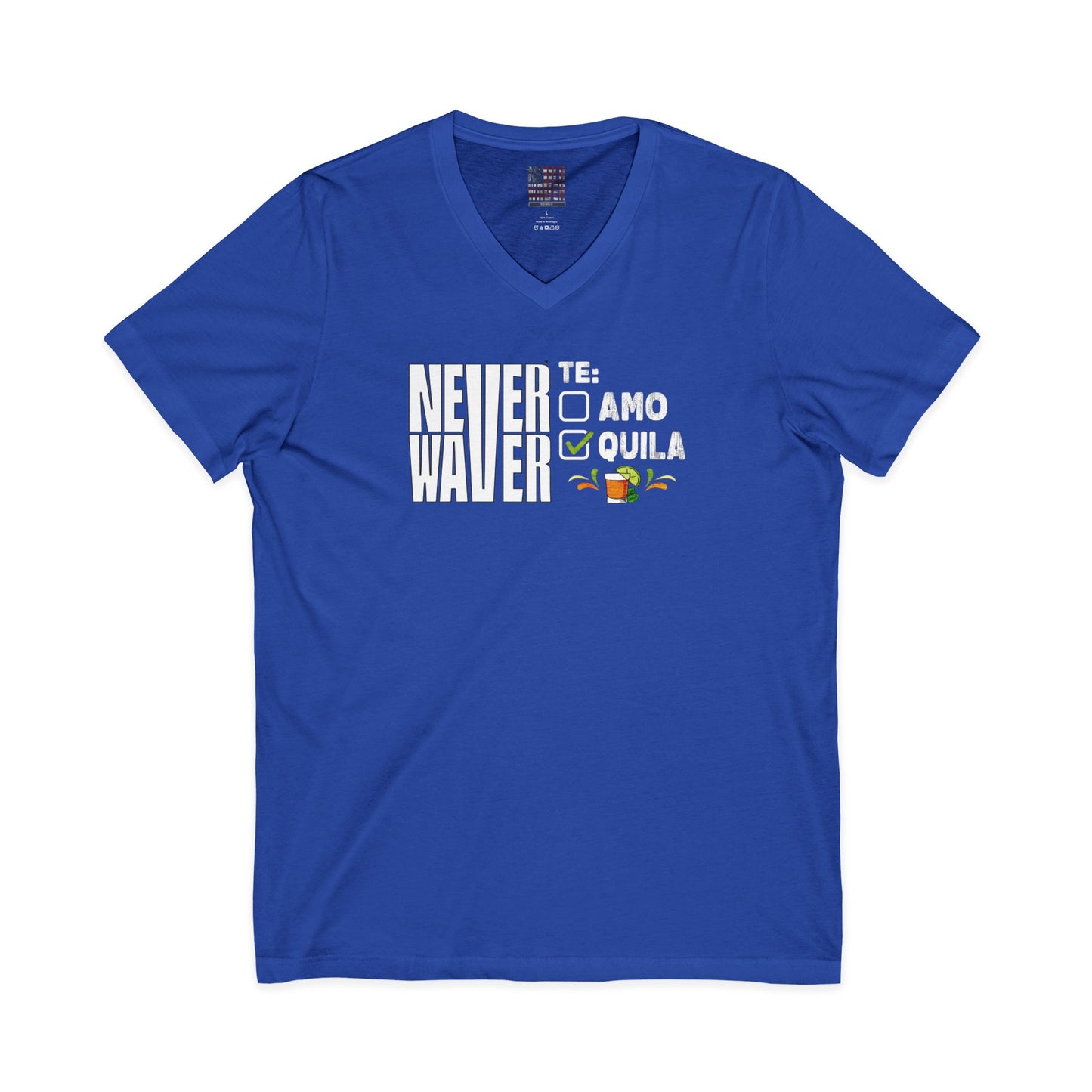 Never Waver TE: [] TEAMO [X} Tequila T-Shirt Unisex V-Neck Tee