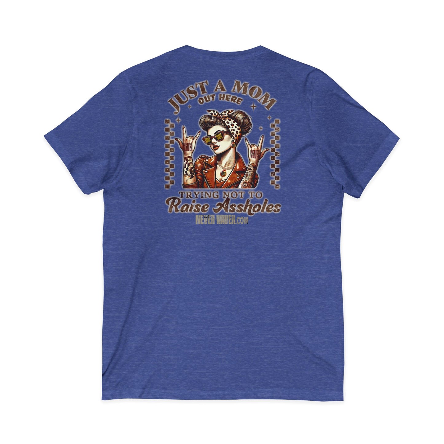 Never Waver Just A Mom Trying Not to Raise A&&holes V-Neck Tee for Moms - Patriotic Short Sleeve Shirt