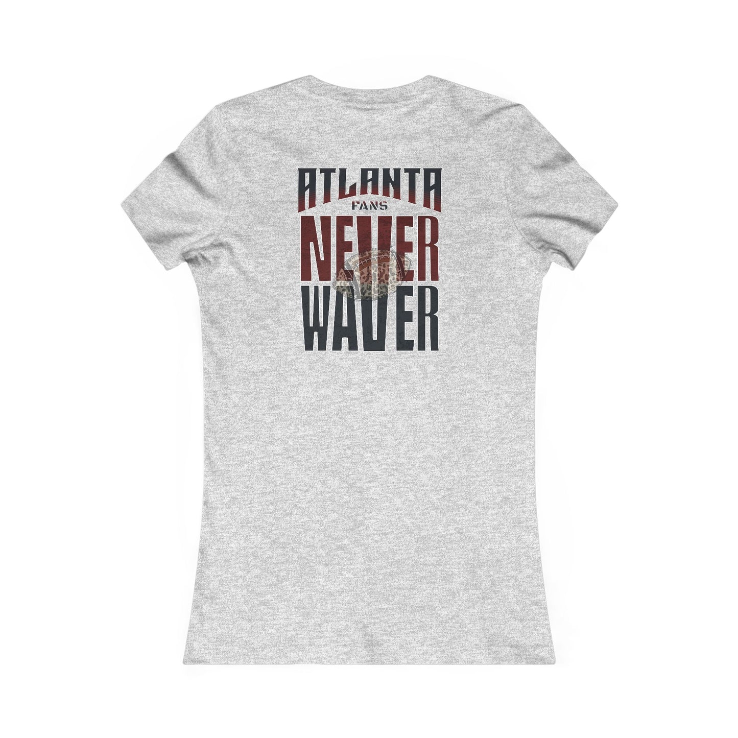Atlanta Fans Never Waver W-Leopard Football Women's Favorite Tee