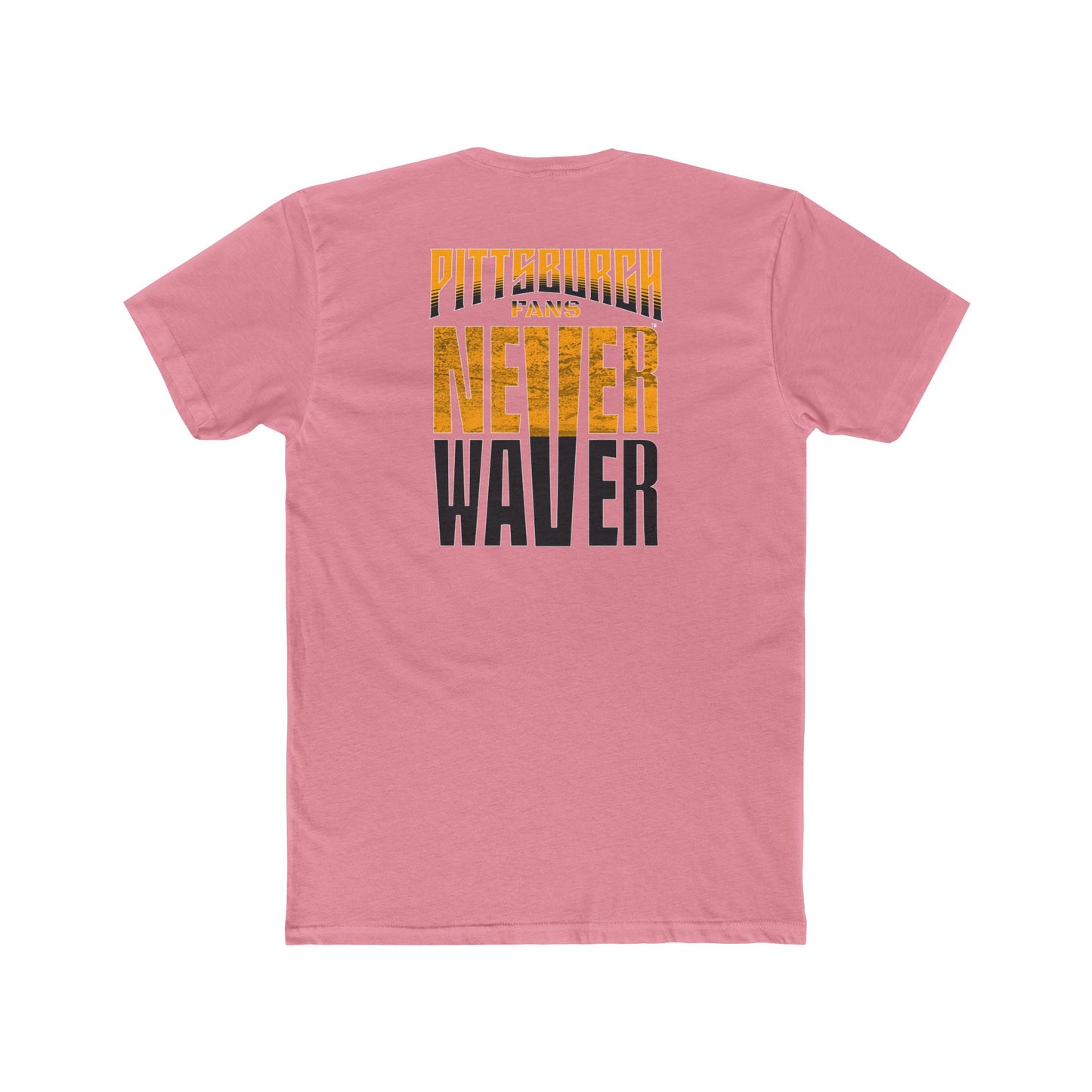 Pittsburgh Fans Never Waver Tee — Steel City Football Crew Shirt