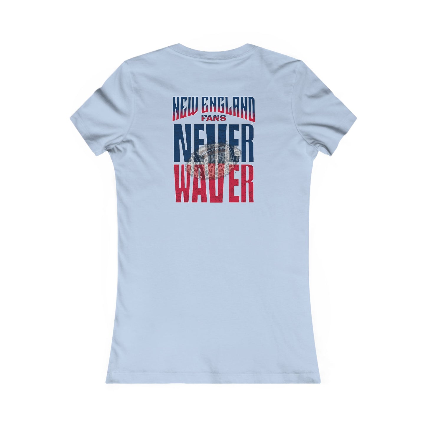 New England Fans Never Waver W-Leopard Football Women's Favorite Tee