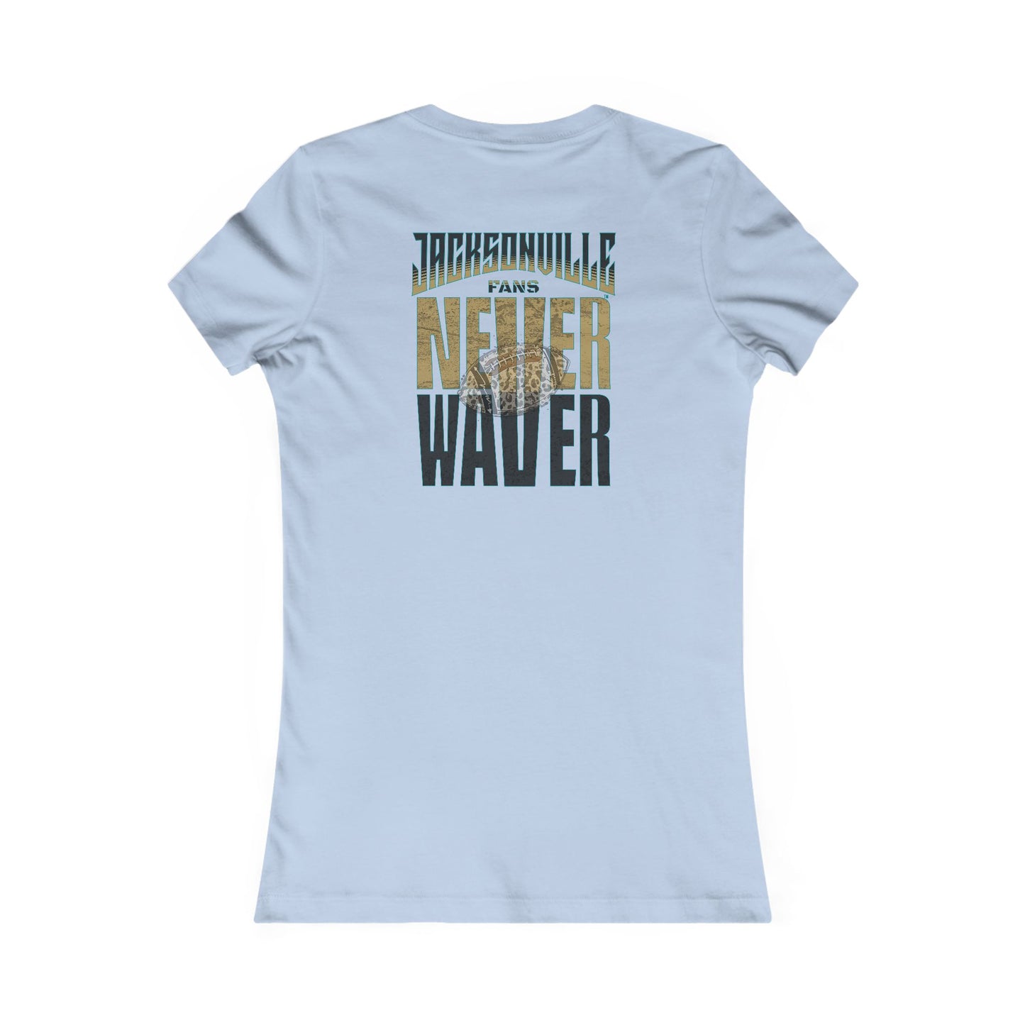 Jacksonville Fans Never Waver W-Leopard Football Women's Favorite Tee