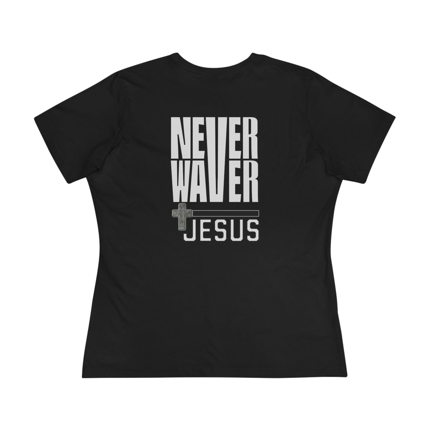 Never Waver” Jesus bold, eye-catching design that reflects a steadfast faith and confidence in Christ. Women's Cotton Tee