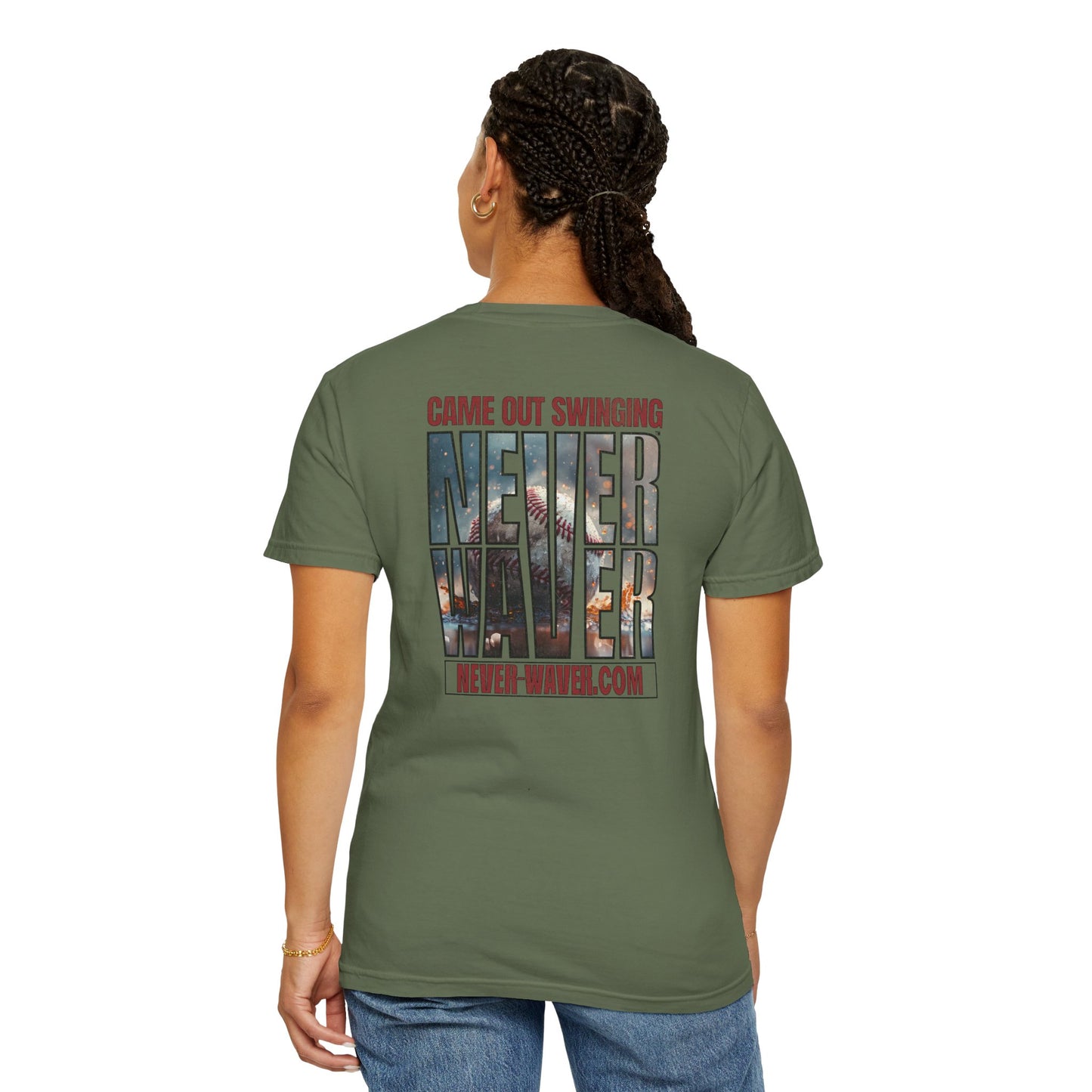 Never Waver T-Shirt — "Came Out Swinging" Graphic Tee