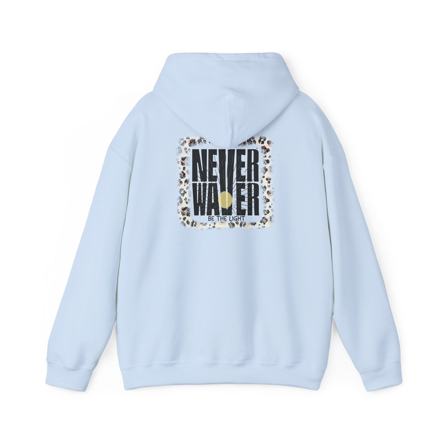 NEVER WAVER Be The Light Unisex Heavy Blend™ Hooded Sweatshirt
